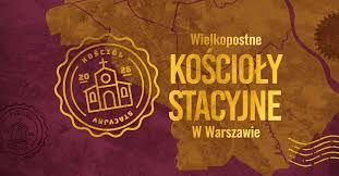 Nasz kościół Wielkopostnym Kościołem Stacyjnym 13.03